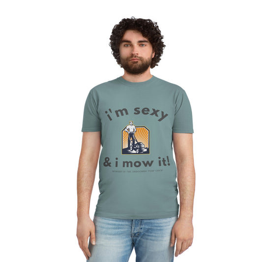Unisex Faded Shirt - Sexy & I mow it (Male)